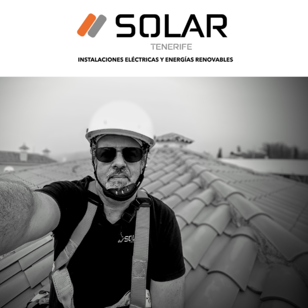 Por qué elegir Solar Tenerife para tu instalación eléctrica o fotovoltaica